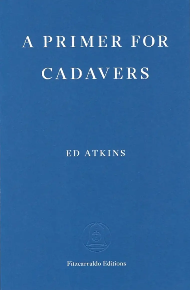 A Primer For Cadavers: Poetic Anatomy 1