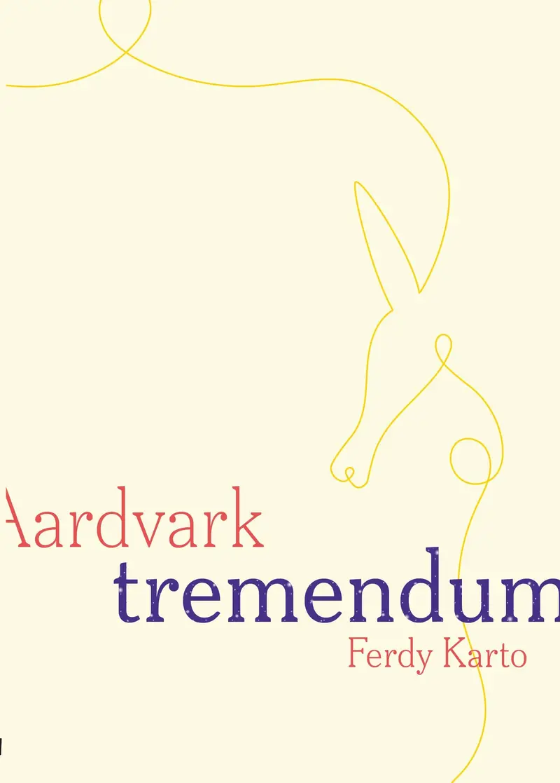 Aardvark Tremendum: Surreal And Sonically Driven Verse 1