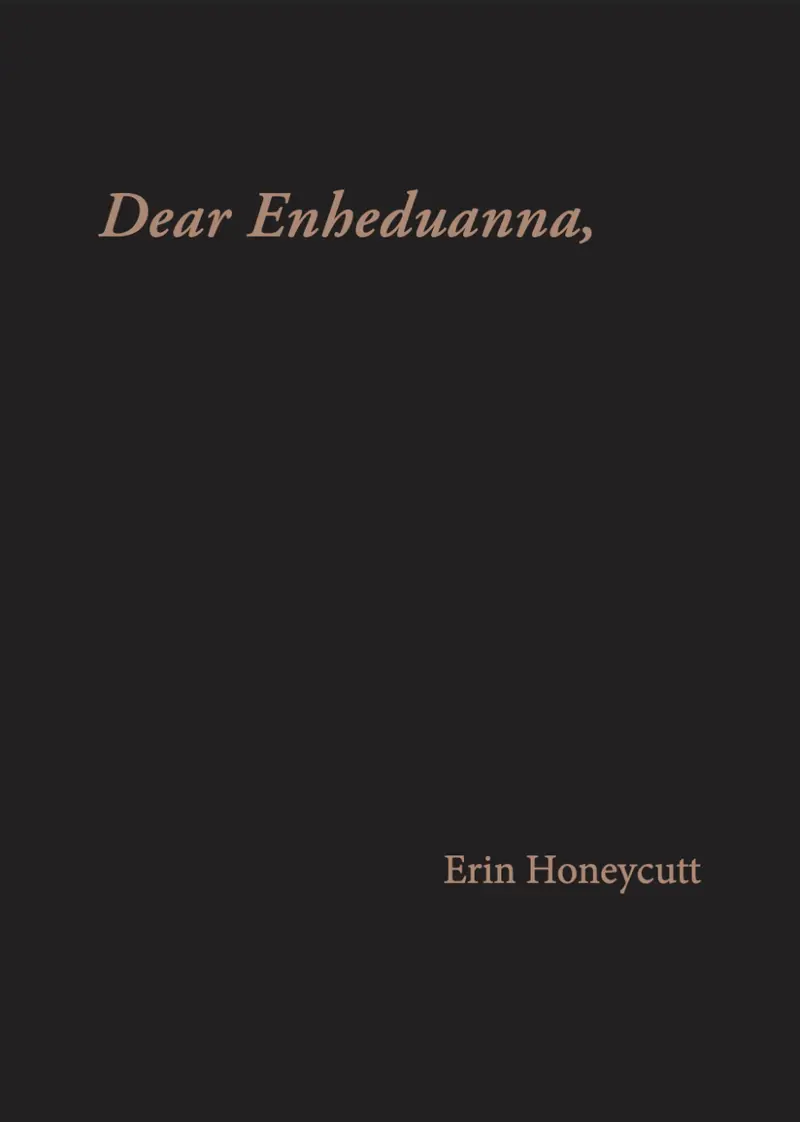 Dear Enheduanna: Letters To An Ancient Priestess-Poet 1