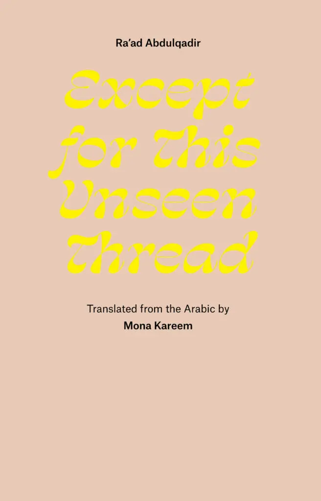 Except For This Unseen Thread: Poems Of Connection And Absence 1
