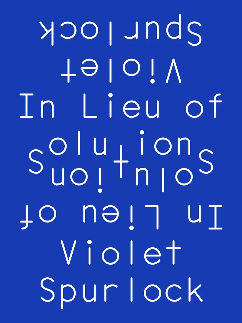 In Lieu Of Solutions: Poetic Responses To Crisis 1