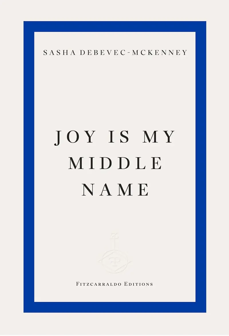 Joy Is My Middle Name: Affirmative Poetry Collection 1