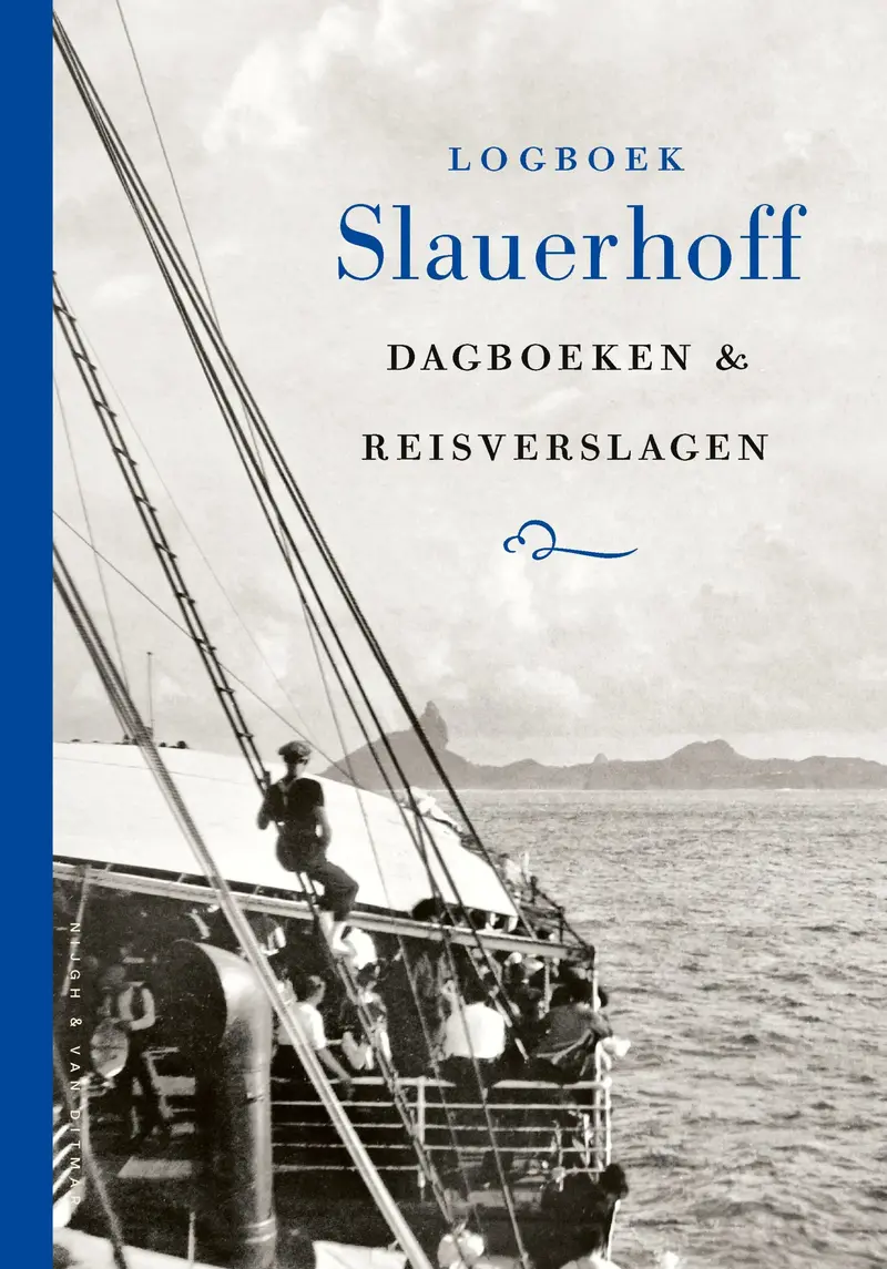 Logboek Slauerhoff: Poetic Journal Of A Restless Mind 1