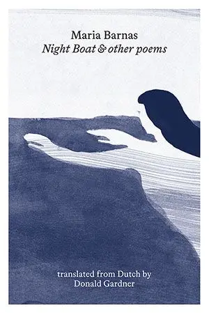 Night Boat And Other Poems: Nocturnal, Nautical, And Contemplative Verse 1