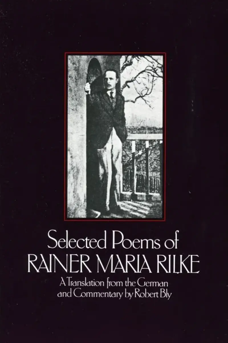 Rainer Maria Rilke: A Curated Selection Of Poems 1