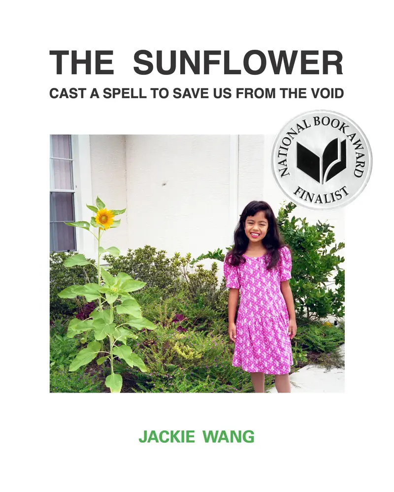 The Sunflower Cast A Spell To Save Us From The Void: A Lyric Meditation 1