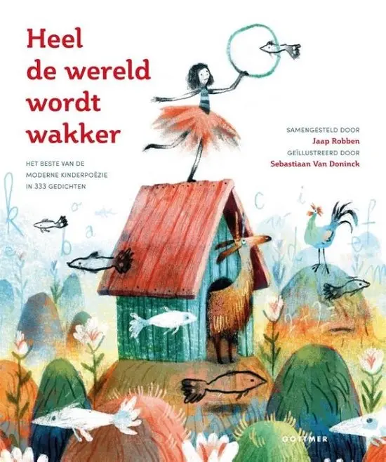 The Whole World Wakes Up: Dutch Poems Of Awakening 1