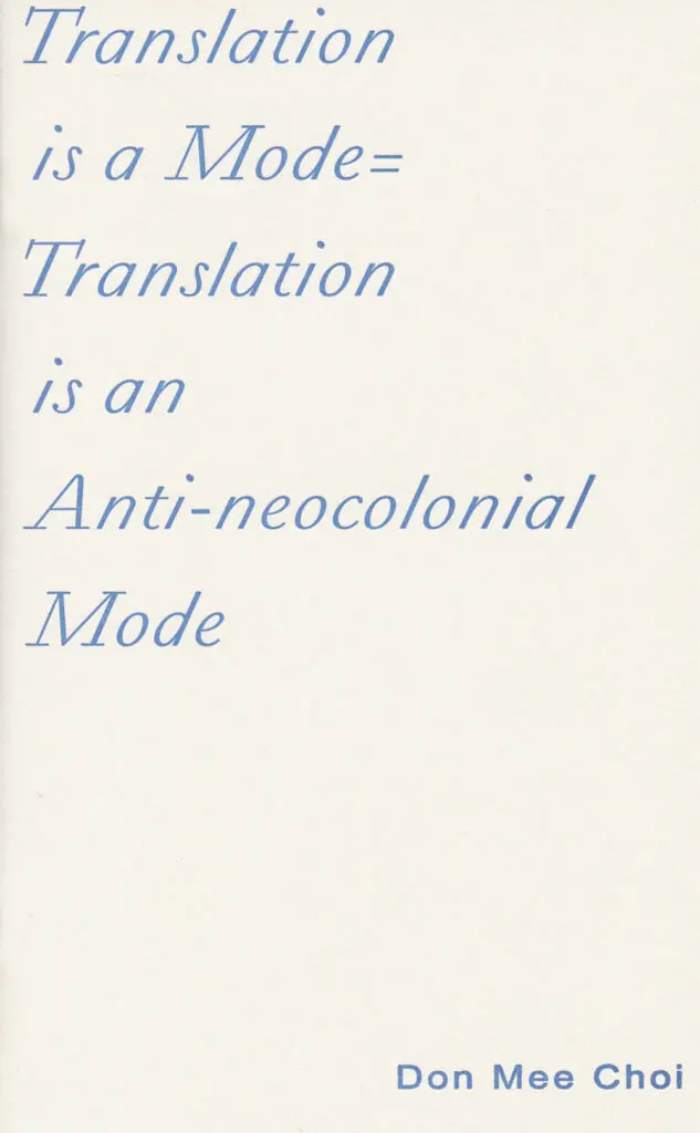 Translation As Resistance: An Anti-Neocolonial Practice 1