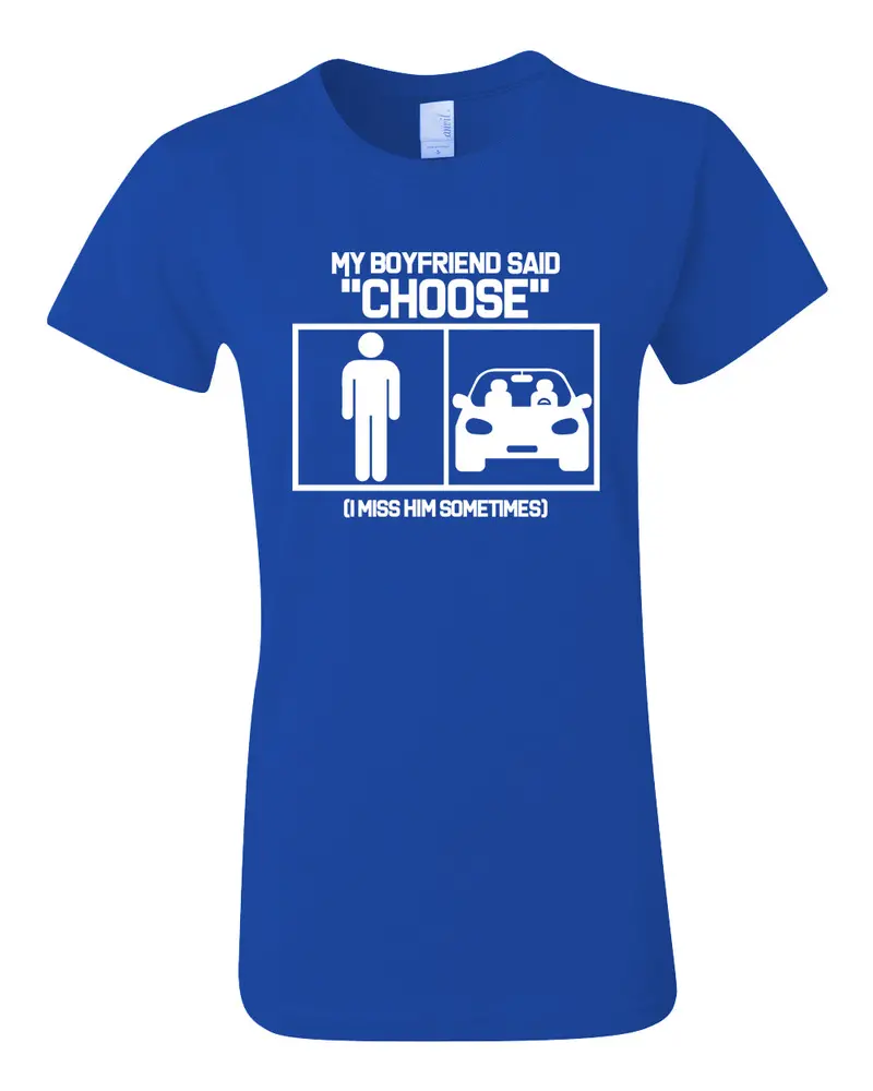 Women’S Humorous Choice Tee – ‘My Boyfriend Said Choose’ Soft Cotton Top 1
